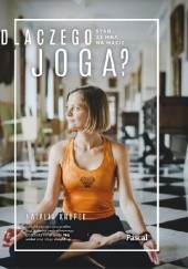 Okładka książki Dlaczego joga? Stań ze mną na macie Natalia Knopek