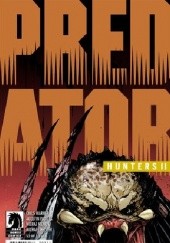Okładka książki Predator: Hunters II #1 Agustin Padilla, Chris Warner