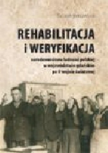 Rehabilitacja i weryfikacja narodowościowa ludności polskiej w województwie gdańskim po II wojnie światowej