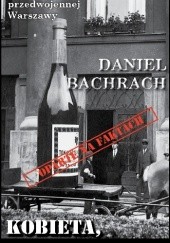 Okładka książki Kobieta, wino i hazard Daniel Bachrach