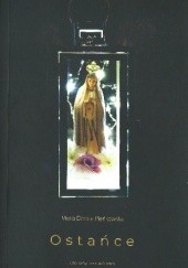 Okładka książki Ostańce Maria Dorota Pieńkowska