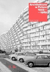 Okładka książki Architektura w Polsce 1945-1989 Anna Cymer