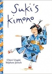 Okładka książki Suki's Kimono Chieri Uegaki