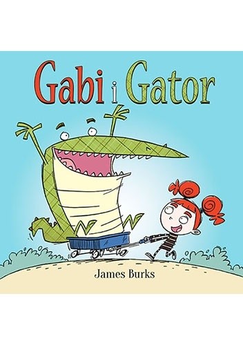 Okładka książki Gabi i Gator James Burks