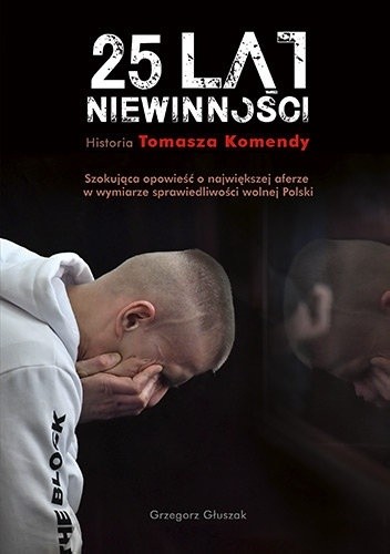 Okładka książki 25 lat niewinności Grzegorz Głuszak