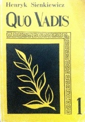 Okładka książki Quo vadis. Tom 1 Henryk Sienkiewicz