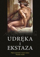 Okładka książki Udręka i ekstaza Irving Stone
