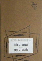 Okładka książki Łucja z Pokucic. Zegar z kukułką Maria Dąbrowska