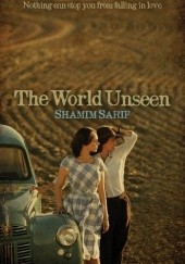 Okładka książki The World Unseen Shamim Sarif