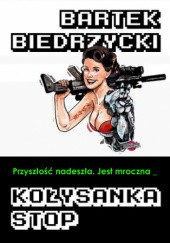 Okładka książki Kołysanka stop Bartek Biedrzycki