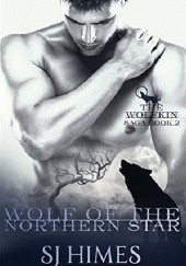 Okładka książki Wolf of the Northern Star S.J. Himes