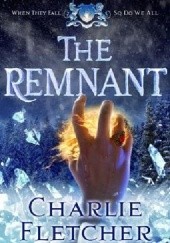 Okładka książki The Remnant Charlie Fletcher