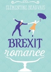 Okładka książki Brexit Romance Clémentine Beauvais