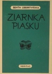 Okładka książki Ziarnka piasku. Opowiadania i nowele Beata Obertyńska