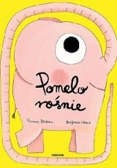 Okładka książki Pomelo rośnie Ramona Bădescu, Benjamin Chaud
