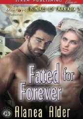 Okładka książki Fated for Forever Alanea Alder