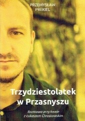 Okładka książki Trzydziestolatek w Przasnyszu Przemysław Prekiel