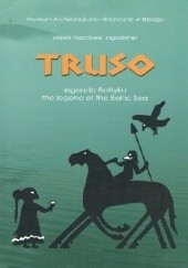 Okładka książki Truso - legenda Bałtyku Marek Franciszek Jagodziński