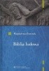Biblia ludowa. Interpretacje wątków biblijnych w kulturze ludowej