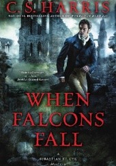 Okładka książki When Falcons Fall C. S. Harris