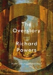 Okładka książki The Overstory Richard Powers