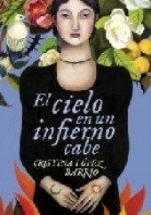 Okładka książki El cielo en un infierno cabe Cristina López Barrio