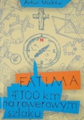 Fatima. 4100 kilometrów na rowerowym szlaku