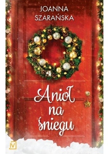 Okładka książki Anioł na śniegu Joanna Szarańska