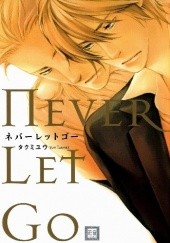Okładka książki Never Let Go You Takumi