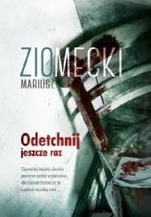 Okładka książki Odetchnij jeszcze raz Mariusz Ziomecki