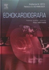Okładka książki Echokardiografia Catherine M. Otto, Rebecca G. Schwaegler