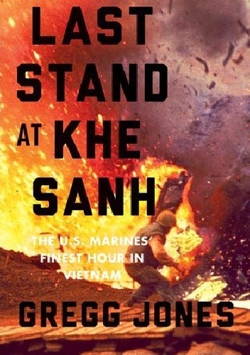 Last stand at Khe Sanh