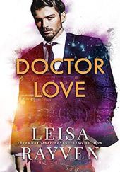 Okładka książki Doctor Love Leisa Rayven