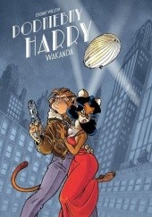 Okładka książki Podniebny Harry, Tom 1: Wakanda Étienne Willem
