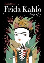 Okładka książki Frida Kahlo. Biografia María Hesse