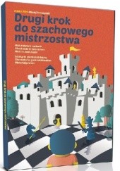 Okładka książki Drugi krok do szachowego mistrzostwa Maciej Sroczyński