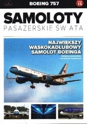 Okładka książki Boeing 757 - Największy wąskokadłubowy samolot Boeinga Paweł Bondaryk, Michał Petrykowski