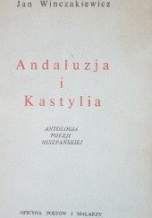 Andaluzja i Kastylia: Antologia poezji hiszpańskiej XX wieku