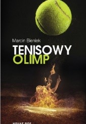 Okładka książki Tenisowy Olimp Marcin Bieniek