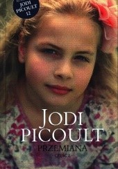 Okładka książki Przemiana cz. 2 Jodi Picoult