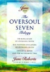 Okładka książki The Oversoul Seven Trilogy Jane Roberts