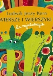 Okładka książki Wiersze i wierszyki dla najmłodszych Ludwik Jerzy Kern