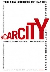 Scarcity. Why Having Too Little Means So Much