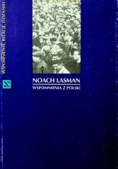 Okładka książki Wspomnienia z Polski Noach Lasman
