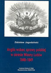 Anglia wobec sprawy polskiej w okresie Wiosny Ludów 1848-1849