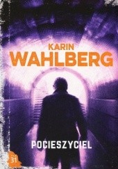 Okładka książki Pocieszyciel Karin Wahlberg