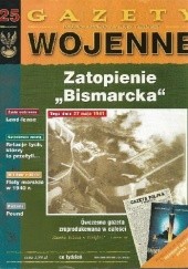 Okładka książki 25. Zatopienie "Bismarcka" Redakcja - Gazety Wojenne