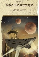 Okładka książki Miecze Marsa Edgar Rice Burroughs