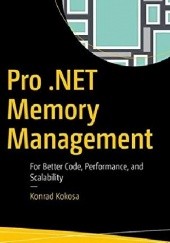 Okładka książki Pro .NET Memory Management Konrad Kokosa