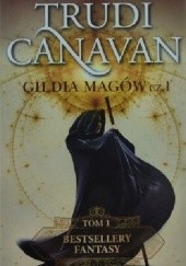Okładka książki Gildia Magów cz. 1 Trudi Canavan